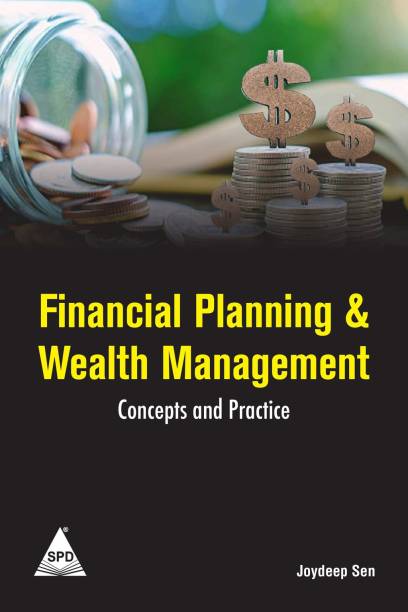 Financial Planning & Wealth Management: Concepts and Practice