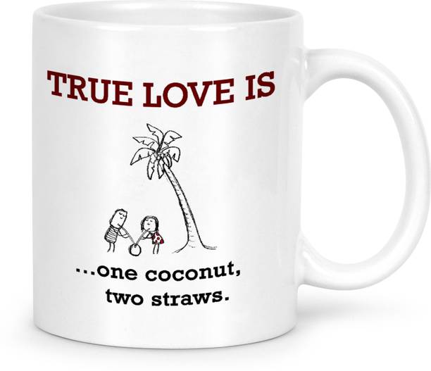 IDREAM Lovely Quote Printed - True Love is One Coconut Two Straws Ceramic Coffee Mug