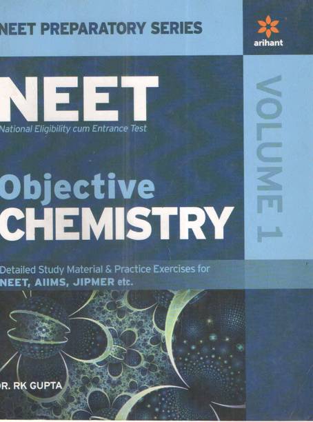 Neet National Eligibility Cum Entrance Test Objective Chemistry Volume 1