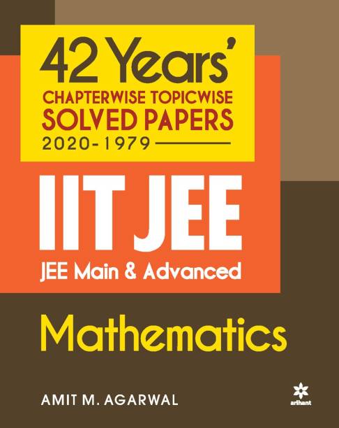 42 Years Chapterwise Topicwise Solved Papers (2020-1979) Iit Jee Mathematics