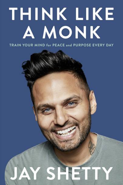 Think Like a Monk 1st edition  - Train your Mind for Peace and Purpose Every Day