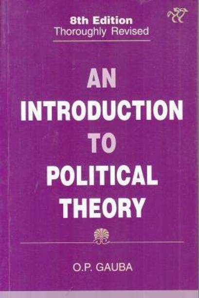 An Introduction To Political Theory - 8/ Edition Paperback – 1 January 2020 (Paperback, O.P. Gauba)