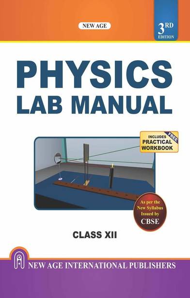 New Age Physics Lab Manual for class-XII : As Per New Syllabus of CBSE (For 2021 Exam)