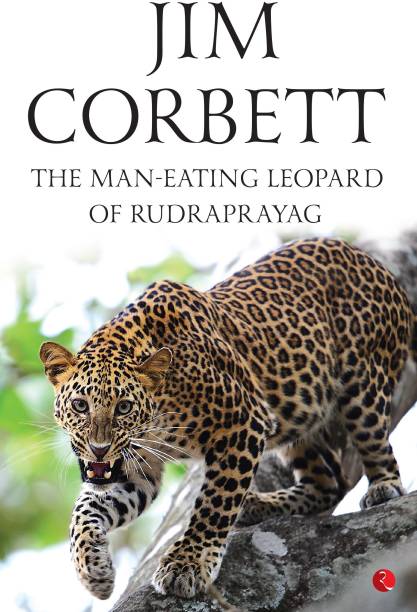 The Man Eating Leopard of Rudraprayag