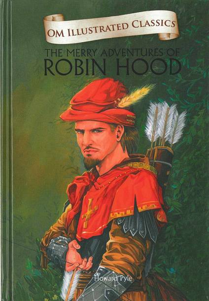 The Merry Adventures of Robin Hood : Om Illustrated Classics
