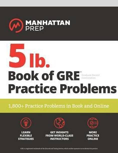 5 lb. Book of GRE Practice Problems Problems on All Subjects, Includes 1,800 Test Questions and Drills, Online Study Guide and Lessons from Interact for GRE