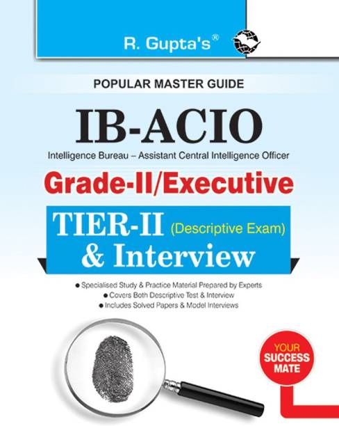 IB-ACIO: Grade-II/Executive (Tier-II) Descriptive Exam & Interview Guide