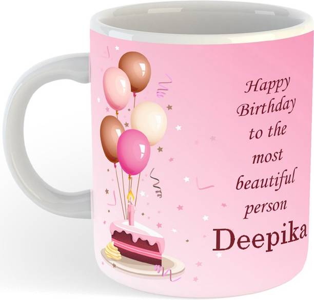 PASHUPATASTRA "Deepika" Happy Birthday Printed Beautiful Gift For Kids , Sister , Friend , Birthday Wish, Gift With Glossy Finish Vibrant Print Ceramic Coffee Mug