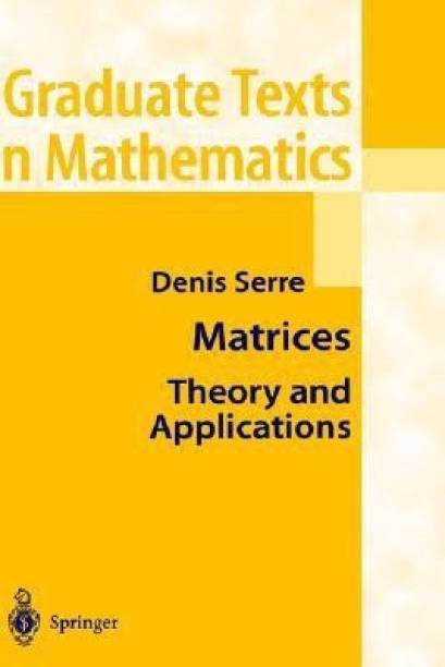 Matrices  - Theory and Applications 1st Edition