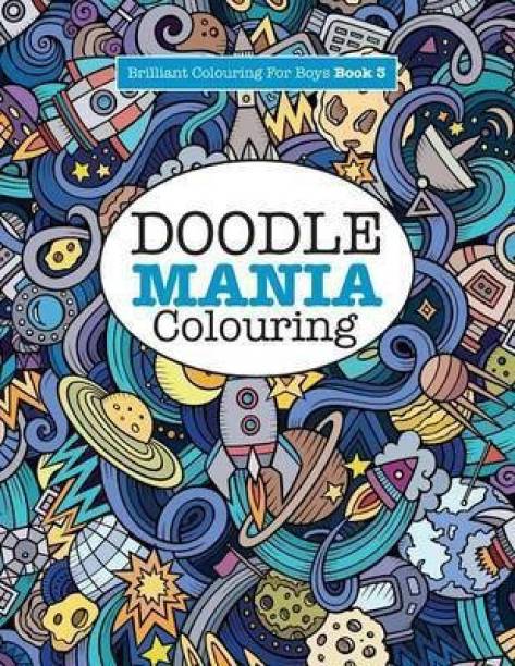 Doodle Mania Colouring ( Brilliant Colouring For Boys)