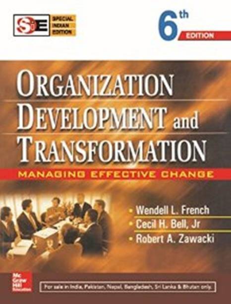 Organization Development and Transformation:Managing Effective Change  - Managing Effective Change