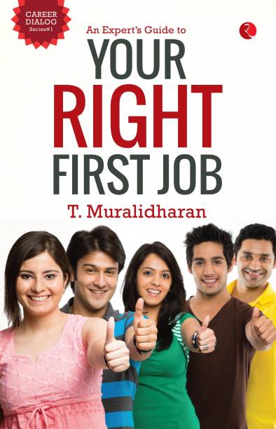 An Expert's Guide to Your First Right Job