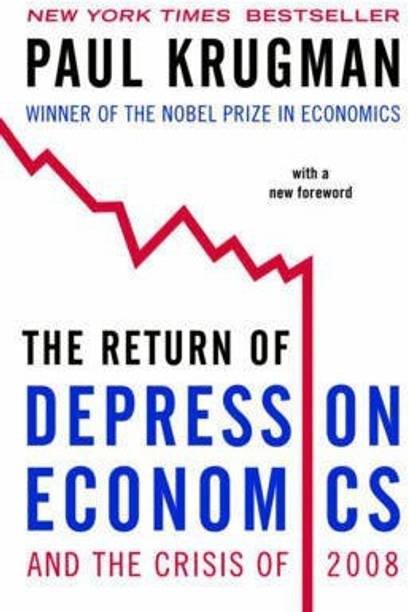 The Return of Depression Economics and the Crisis of 2008