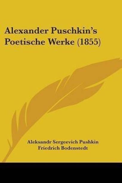 Alexander Puschkin's Poetische Werke (1855)