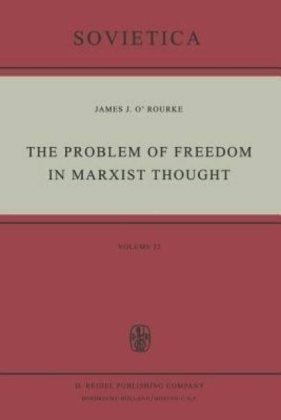 The Problem of Freedom in Marxist Thought