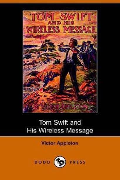Tom Swift and His Wireless Message