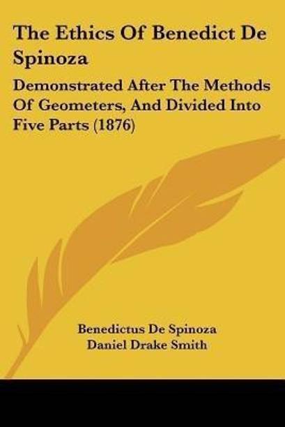 The Ethics Of Benedict De Spinoza