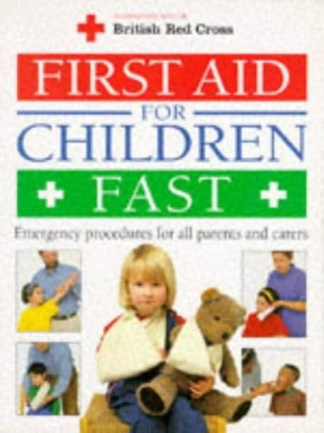 First Aid for Children Fast