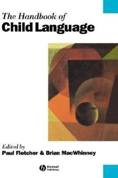 The Handbook of Child Language