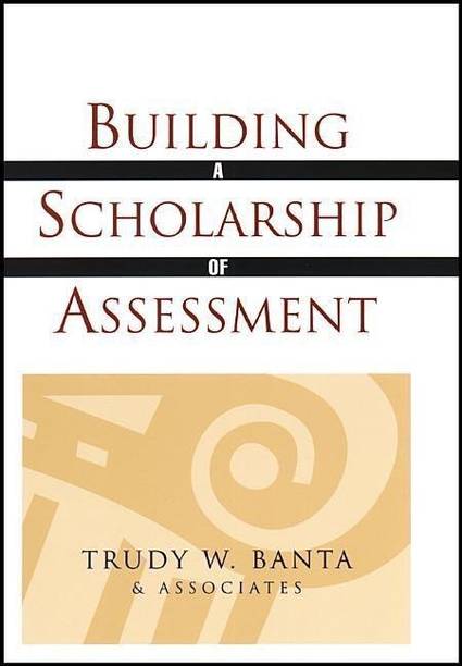 Building a Scholarship of Assessment