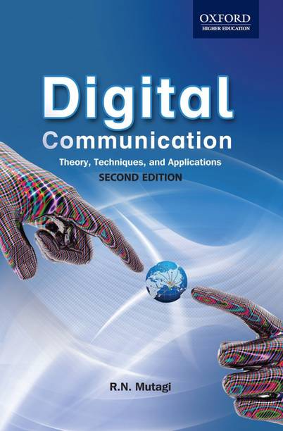 Digital Communication: Theory, Techniques and Applications (2e)