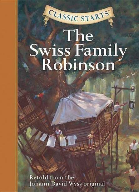Classic Starts (R): The Swiss Family Robinson