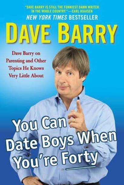 You Can Date Boys When You'Re Forty