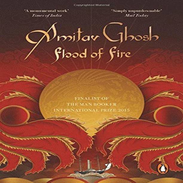 Flood of Fire: From bestselling author and winner of the 2018 Jnanpith Award