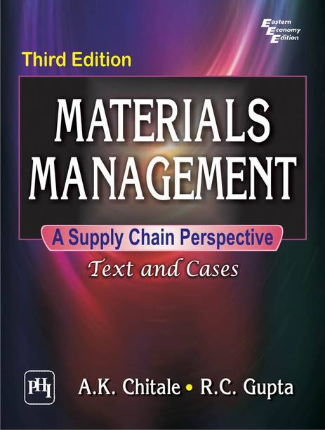 Materials Management: A Supply Chain Perspective  - Text and Cases