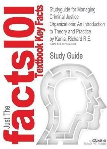Studyguide for Managing Criminal Justice Organizations