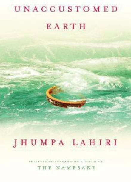 Unaccustomed Earth