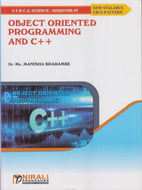 OBJECT ORIENTED PROGRAMMING AND C++ - Second Year BCA Science - Semester 4 - As per SPPU's 2020 CBCS Pattern