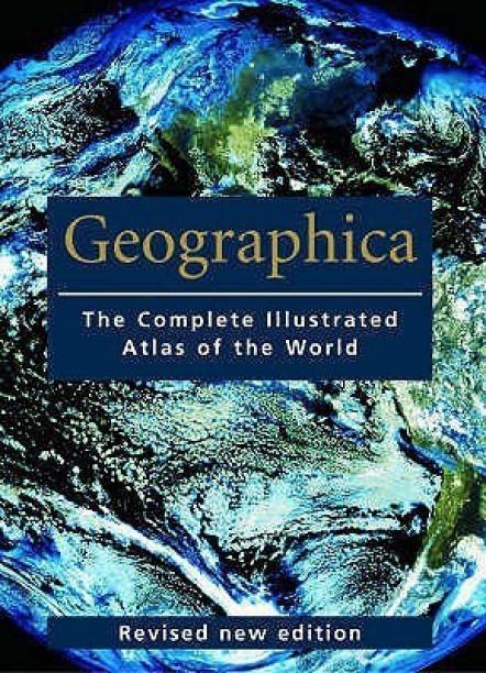Geographica  - Geographica - The Complete Illustrated Atlas of the World