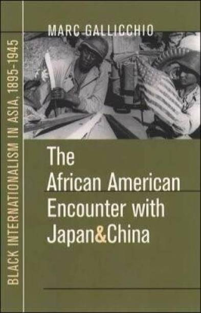 The African American Encounter with Japan and China