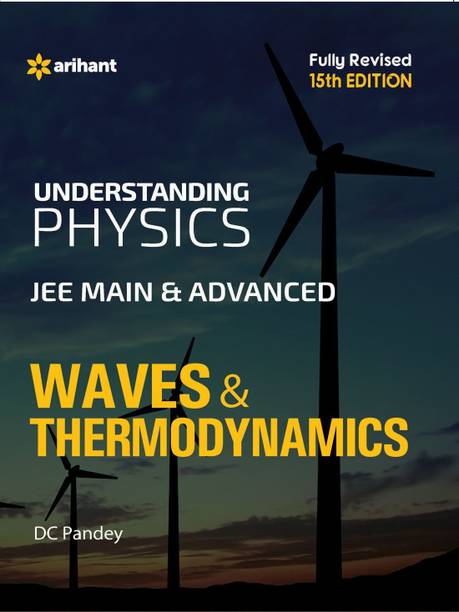 Understanding Physics for JEE Main & Advanced Waves & Thermodynamics