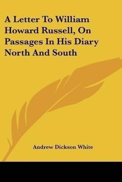 A Letter To William Howard Russell, On Passages In His Diary North And South
