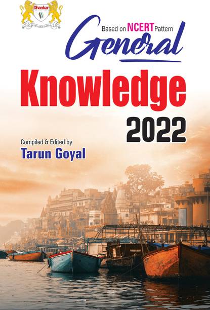 General Knowledge 2022 Based on NCERT - Tarun Goyal