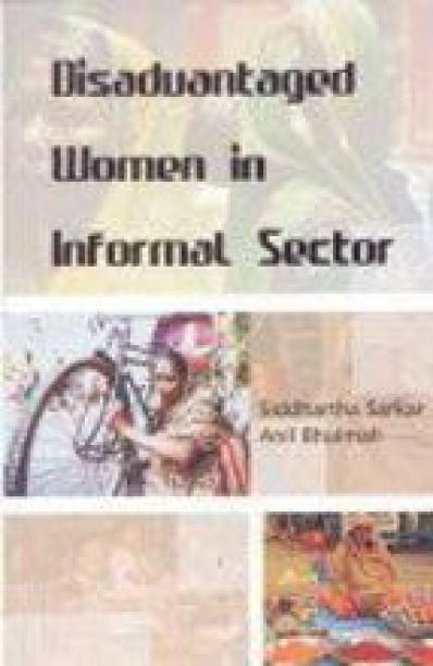 Disadvantaged Women In Informal Sector