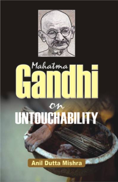 Mahatma Gandhi on Untouchability