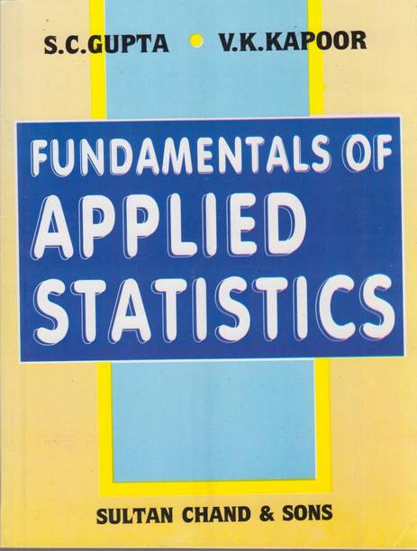 Fundamentals of Applied Statistics,Gupta