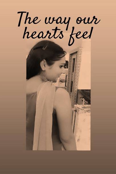 The way our hearts feel