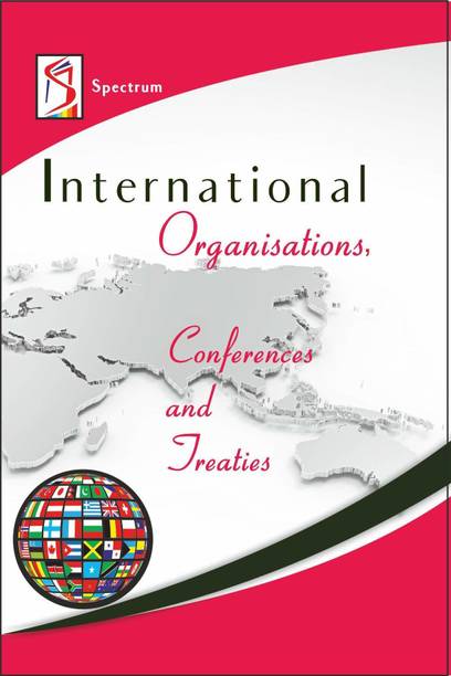 International Organisations, Conferences and Treaties