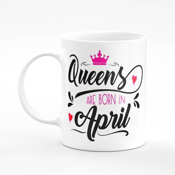 Pride Kraft Queens are Born in April happy Birthday High Quality Printed Ceramic Birthday gift for sister mom friends | Best Gift for Women, Mom, Sister, Daughter Girlfriend and Loved Ones, - 11oz [325 ml] Ceramic Coffee Ceramic Coffee Mug