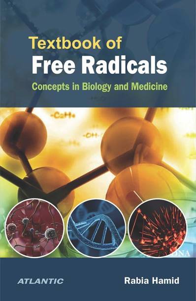 Textbook of Free Radicals  - Concepts in Biology and Medicine