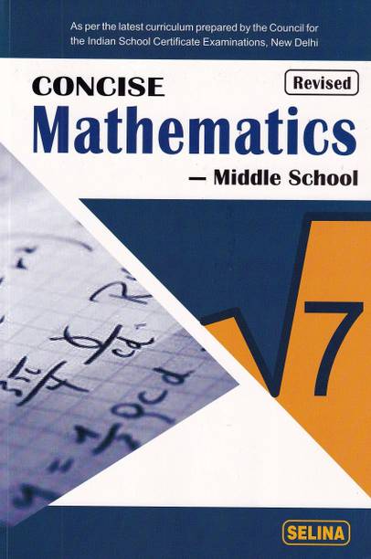 Concise Mathematics Middle School for Class 7 - Examination 2021-22
