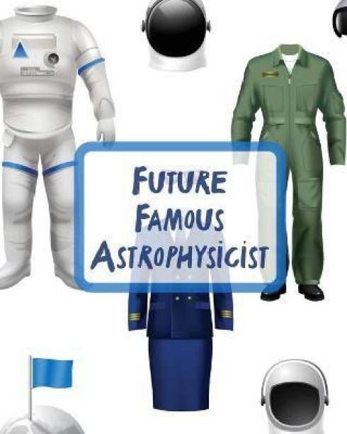 Future Famous Astrophysicist