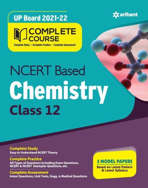 Complete Course Chemistry Class 12 (Ncert Based) for 2022 Exam