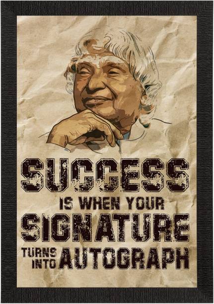 eCraftIndia SUCCESS is when your SIGNATURE turns into AUTOGRAPH A. P. J. Abdul Kalam Motivational Quote Satin Matt Texture UV Art Painting Ink 14 inch x 10 inch Painting