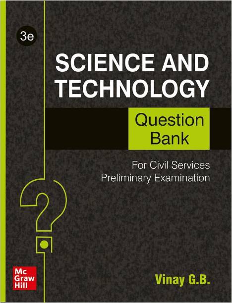Science and Technology Question Bank for Civil Services Preliminary Examination | Third Edition
