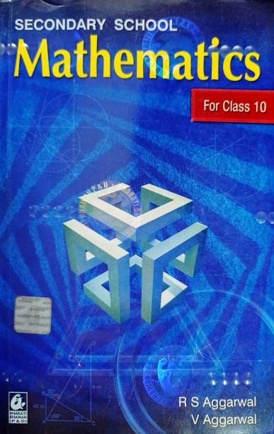 SECONDARY SCHOOL MATHEMATICS FOR CLASS 10 By RS AGGARWAL